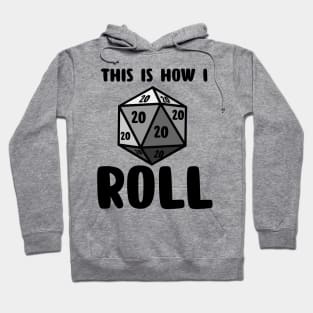 This Is How I Roll Hoodie